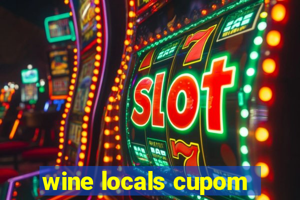 wine locals cupom